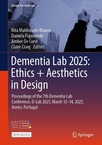Dementia Lab 2025: Ethics + Aesthetics in Design