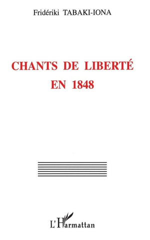 CHANTS DE LIBERTÉ EN 1848