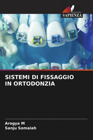 SISTEMI DI FISSAGGIO IN ORTODONZIA