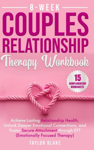 8-Week Couples Relationship Therapy Workbook