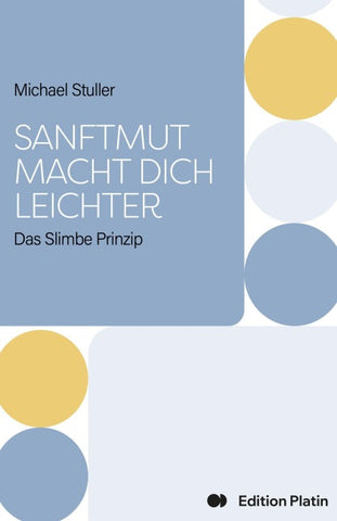 Sanftmut macht dich leichter