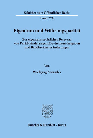 Eigentum und Währungsparität.