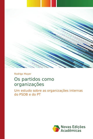 Os partidos como organizações