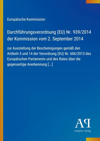 Durchführungsverordnung (EU) Nr. 939/2014 der Kommission vom 2. September 2014
