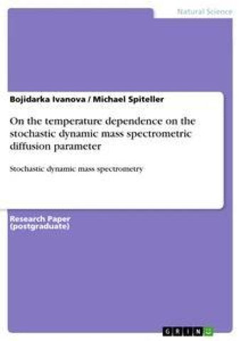On the temperature dependence on the stochastic dynamic mass spectrometric diffusion parameter