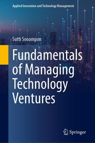 Fundamentals of Managing Technology Ventures
