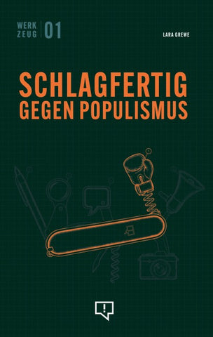 Werkzeug: Schlagfertig gegen Populismus