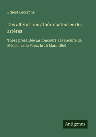 Des altérations athéromateuses des artères