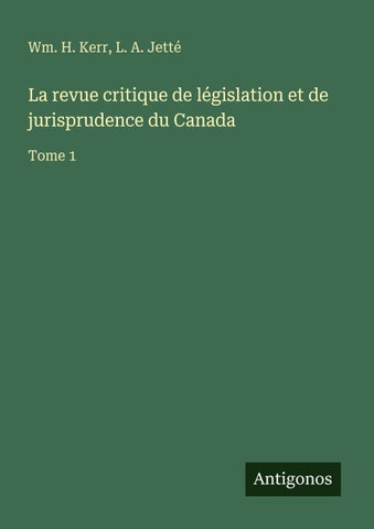 La revue critique de législation et de jurisprudence du Canada