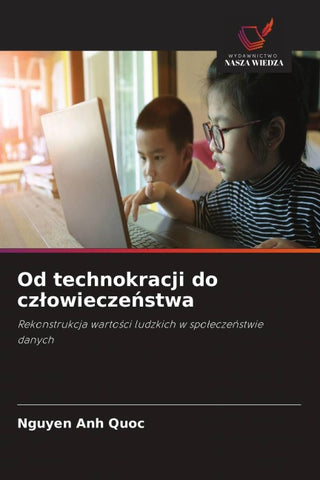 Od technokracji do cz¿owiecze¿stwa