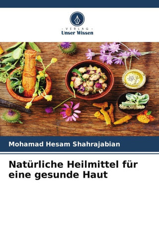 Natürliche Heilmittel für eine gesunde Haut