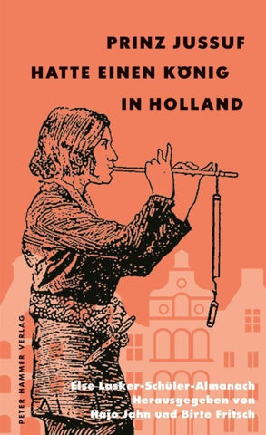 Prinz Jussuf hatte einen König in Holland