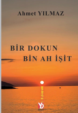 Bir Dokun Bin Ah Isit