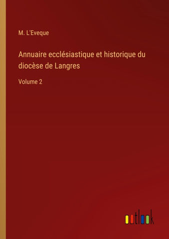 Annuaire ecclésiastique et historique du diocèse de Langres