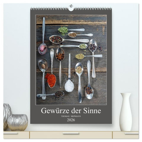 Gewürze der Sinne (hochwertiger Premium Wandkalender 2026 DIN A2 hoch), Kunstdruck in Hochglanz