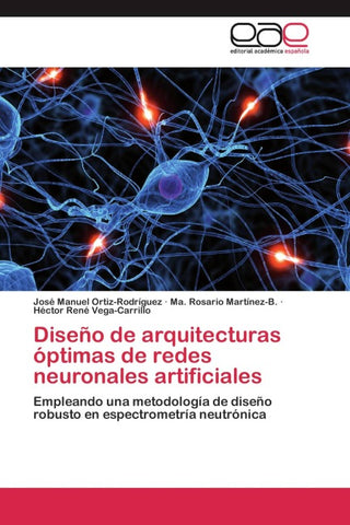 Diseño de arquitecturas óptimas de redes neuronales artificiales