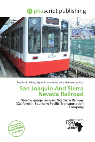 San Joaquin And Sierra Nevada Railroad