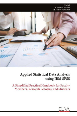 Applied Statistical Data Analysis  using IBM SPSS