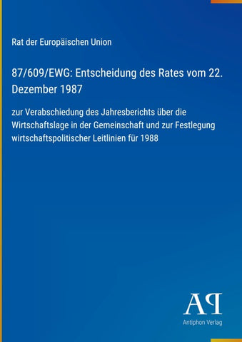 87/609/EWG: Entscheidung des Rates vom 22. Dezember 1987