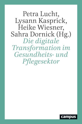 Die digitale Transformation im Gesundheits- und Pflegesektor