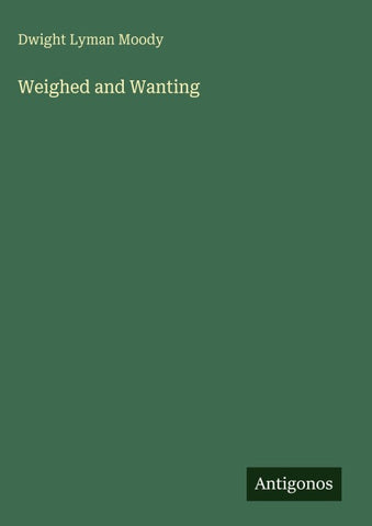 Weighed and Wanting