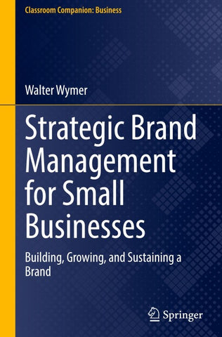 Strategic Brand Management for Small Businesses