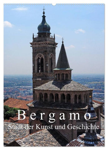 Bergamo (Wandkalender 2027 DIN A2 hoch), CALVENDO Monatskalender
