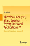 Microlocal Analysis, Sharp Spectral Asymptotics and Applications IV