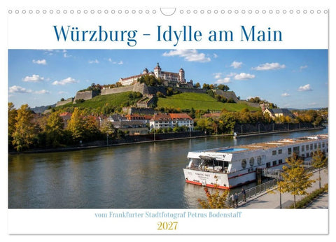 Würzburg Idylle am Main (Wandkalender 2027 DIN A3 quer), CALVENDO Monatskalender