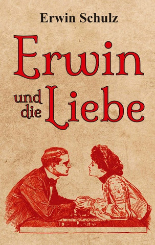 Erwin und die Liebe