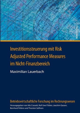 Investitionssteuerung mit Risk Adjusted Performance Measures im Nicht-Finanzbereich
