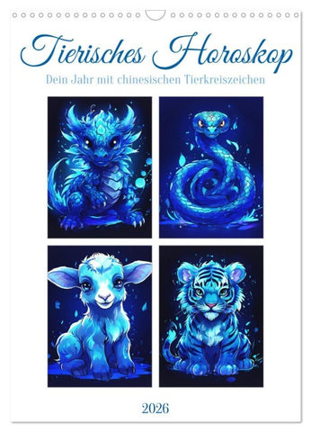Tierisches Horoskop (Wandkalender 2026 DIN A3 hoch), CALVENDO Monatskalender