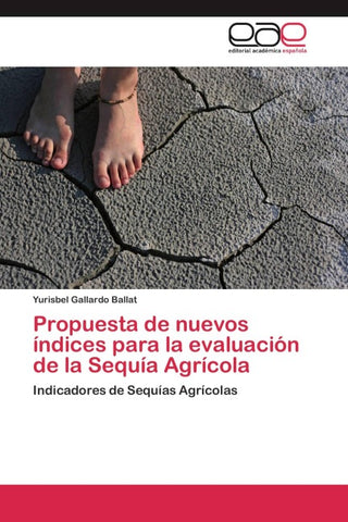 Propuesta de nuevos índices para la evaluación de la Sequía Agrícola