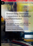 Researching Discourse Competence in Monologic L2 Performance