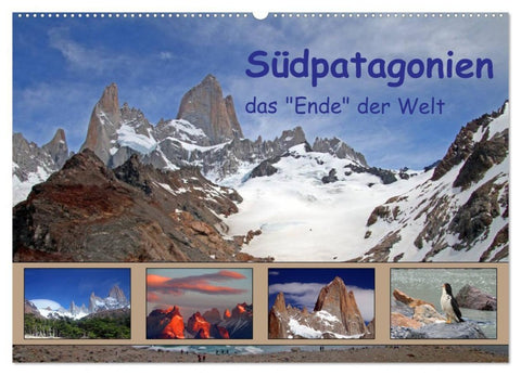 Südpatagonien - das "Ende" der Welt (Wandkalender 2027 DIN A2 quer), CALVENDO Monatskalender