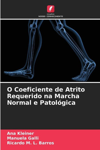 O Coeficiente de Atrito Requerido na Marcha Normal e Patológica