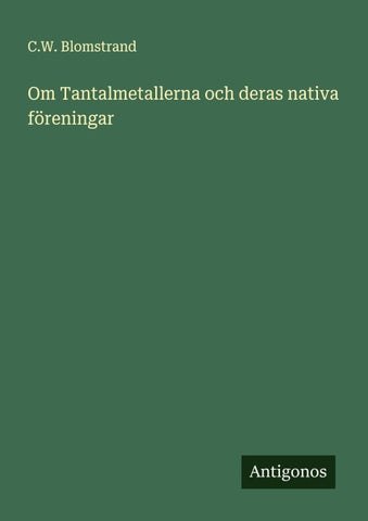 Om Tantalmetallerna och deras nativa föreningar
