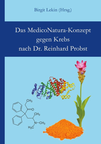 Das MedicoNatura-Konzept gegen Krebs nach Dr. Reinhard Probst