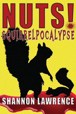 Nuts! Squirrelpocalypse