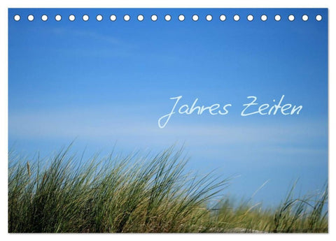 Jahres-Zeiten (Tischkalender 2027 DIN A5 quer), CALVENDO Monatskalender
