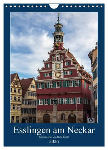 Esslingen am Neckar - Sehenswertes (Wandkalender 2026 DIN A4 hoch), CALVENDO Monatskalender