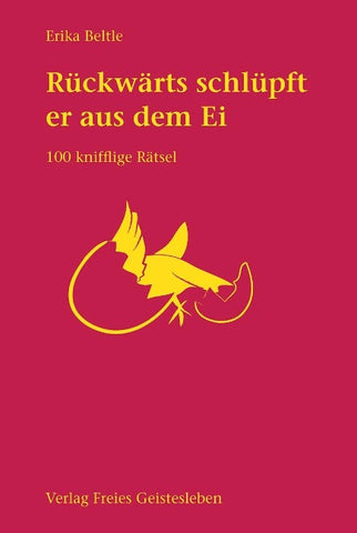 ... rückwärts schlüpft er aus dem Ei