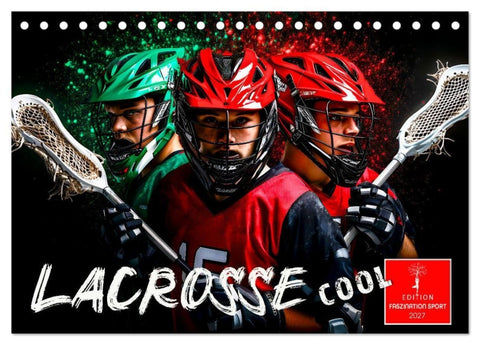 Lacrosse cool (Tischkalender 2027 DIN A5 quer), CALVENDO Monatskalender