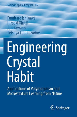 Engineering Crystal Habit