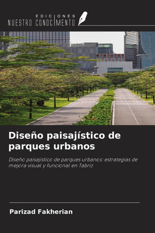 Diseño paisajístico de parques urbanos