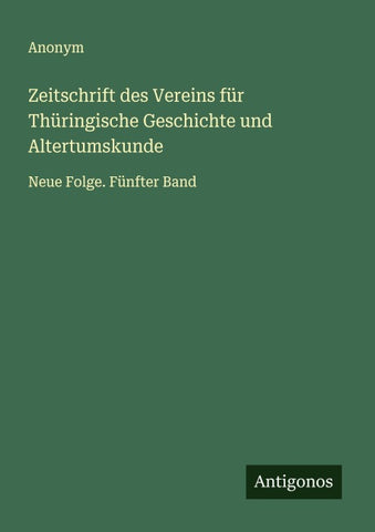 Zeitschrift des Vereins für Thüringische Geschichte und Altertumskunde