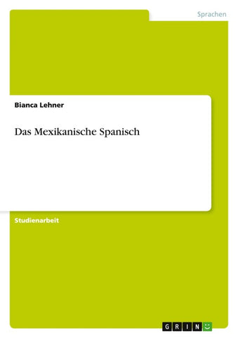 Das Mexikanische Spanisch