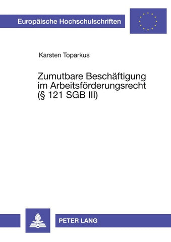 Zumutbare Beschäftigung im Arbeitsförderungsrecht ( 121 SGB III)