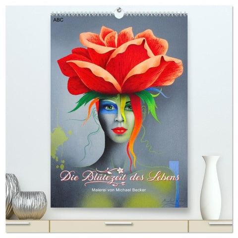 Die Blütezeit des Lebens (hochwertiger Premium Wandkalender 2027 DIN A2 hoch), Kunstdruck in Hochglanz