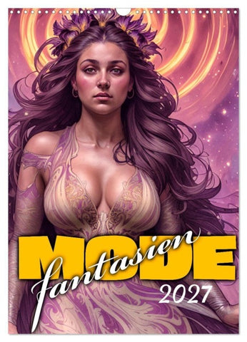 Modefantasien (Wandkalender 2027 DIN A3 hoch), CALVENDO Monatskalender